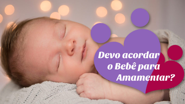Devo acordar o bebê para amamentar? - Almanaque dos Pais